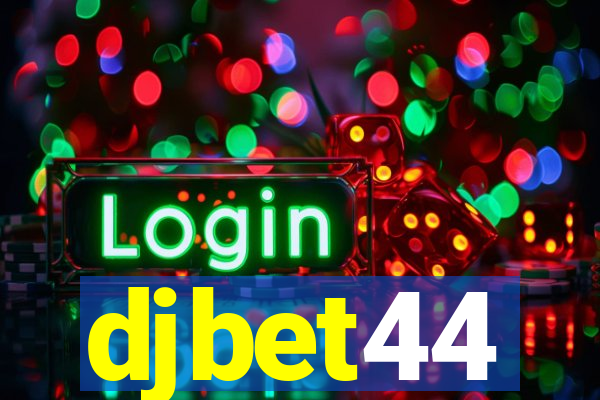 djbet44