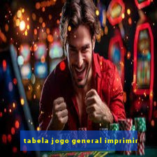 tabela jogo general imprimir