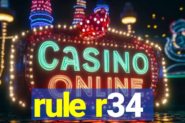 rule r34