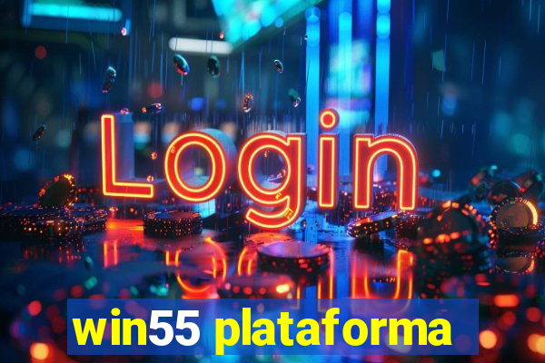 win55 plataforma