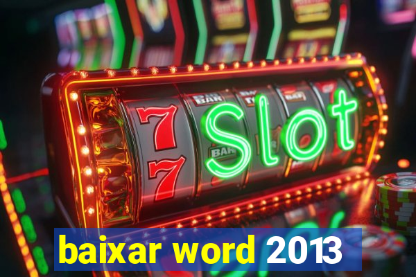 baixar word 2013