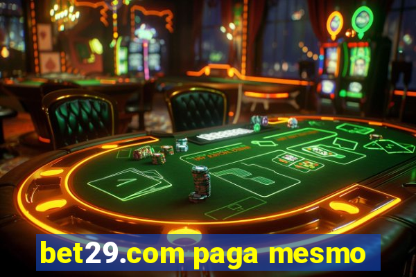 bet29.com paga mesmo