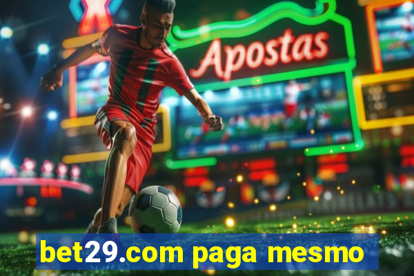 bet29.com paga mesmo