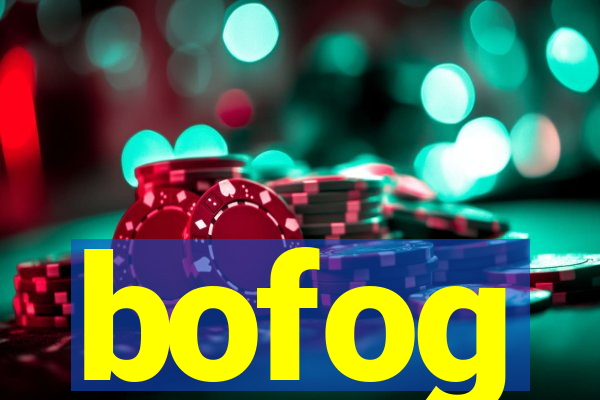 bofog