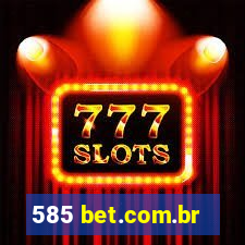 585 bet.com.br