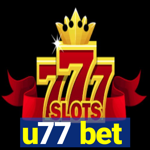 u77 bet