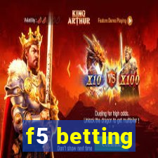 f5 betting