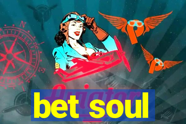 bet soul