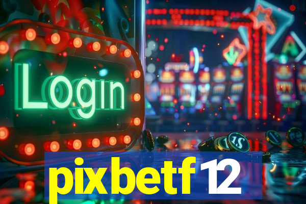 pixbetf12