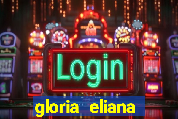 gloria eliana ribeiro letra