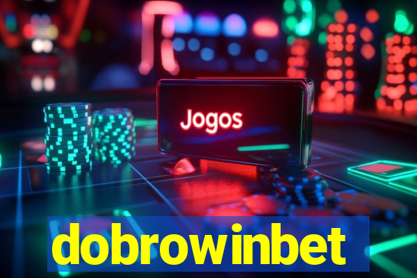 dobrowinbet