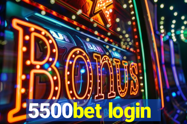 5500bet login