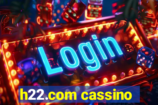 h22.com cassino