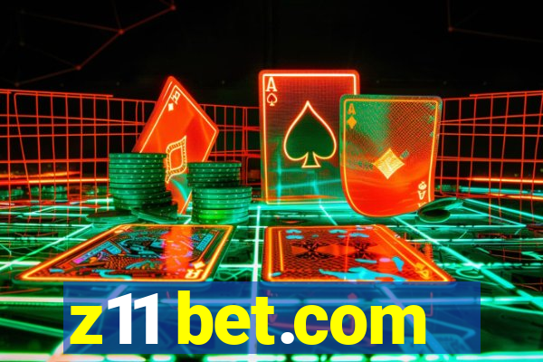 z11 bet.com