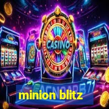 minion blitz