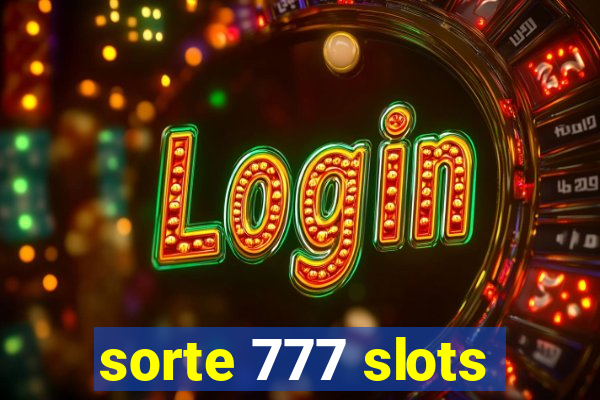 sorte 777 slots