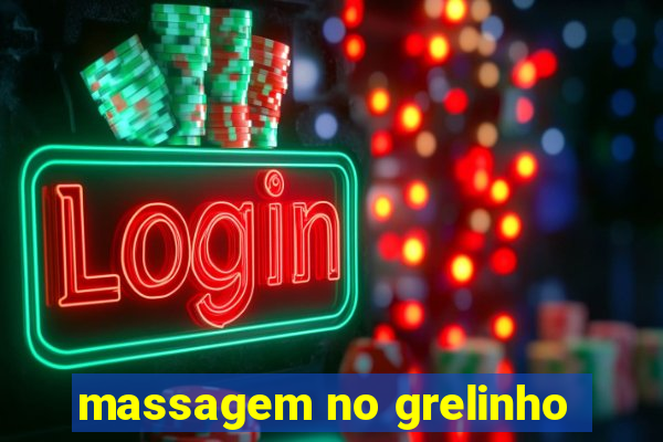 massagem no grelinho