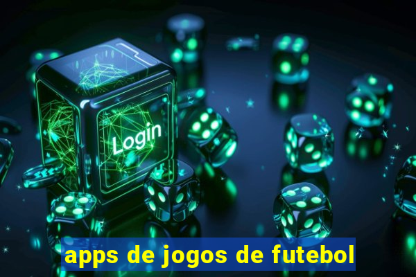 apps de jogos de futebol