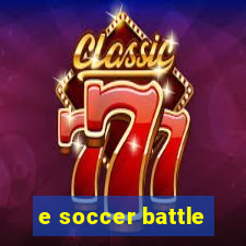 e soccer battle