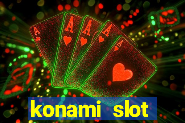 konami slot machines list