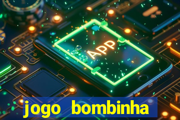 jogo bombinha ganhar dinheiro