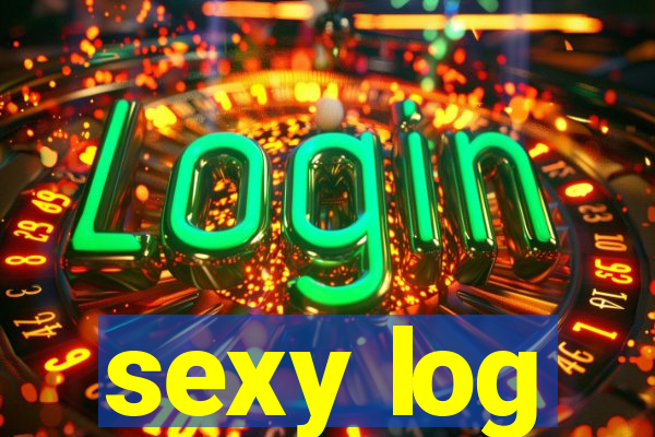 sexy log