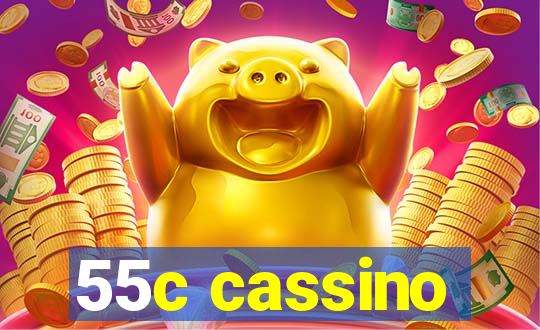 55c cassino