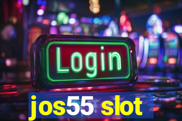 jos55 slot