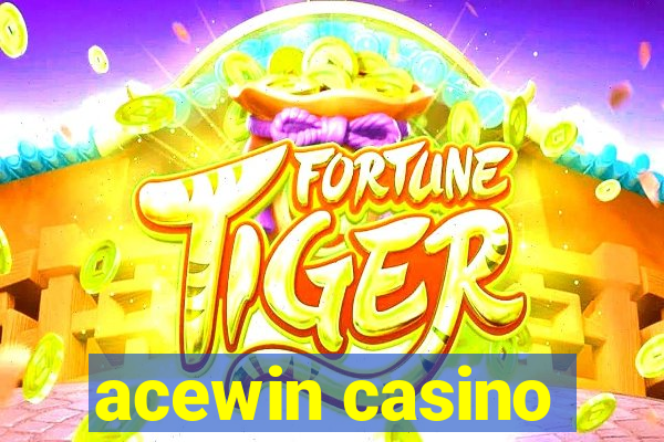 acewin casino