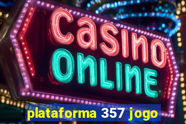 plataforma 357 jogo