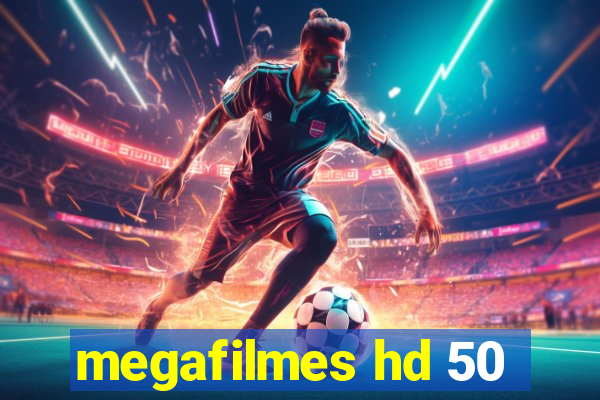 megafilmes hd 50