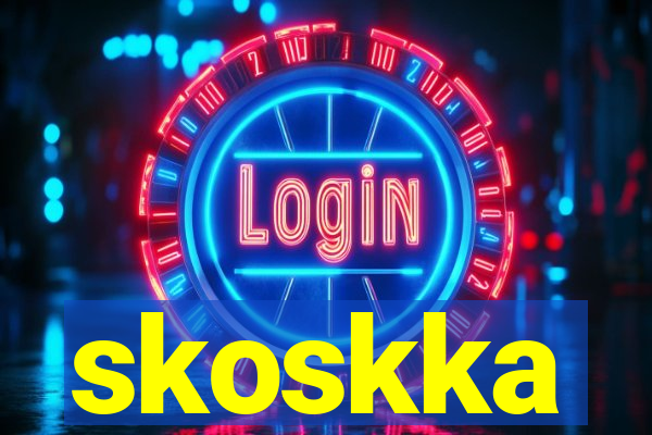 skoskka