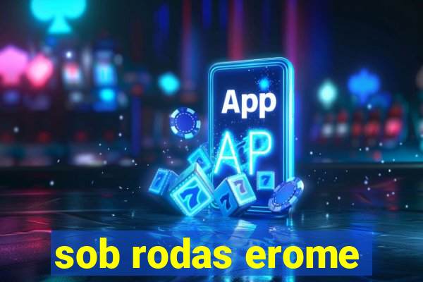 sob rodas erome