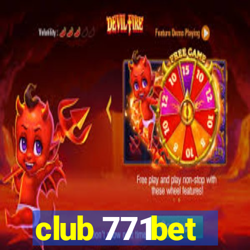 club 771bet