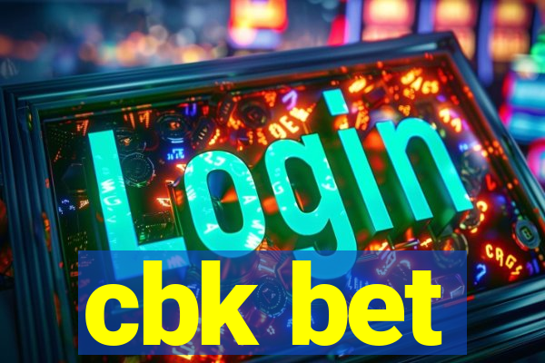 cbk bet