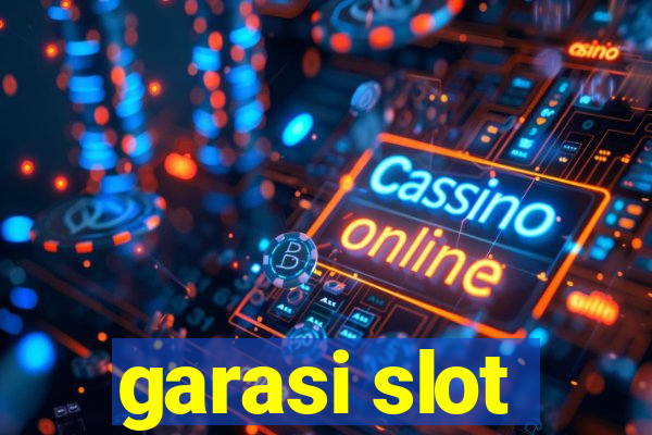 garasi slot