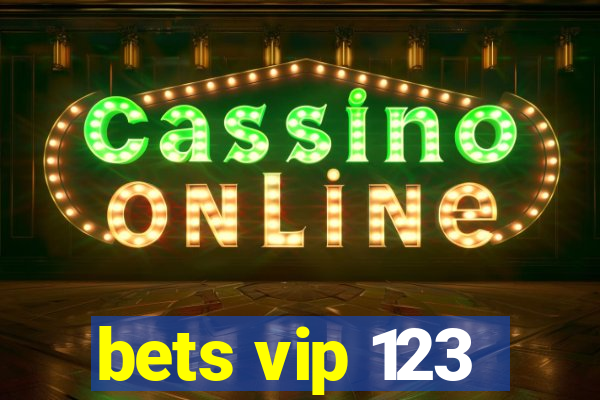 bets vip 123