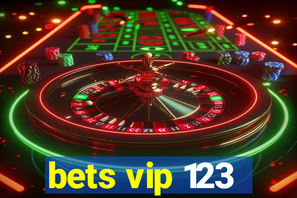 bets vip 123