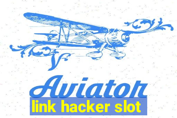 link hacker slot