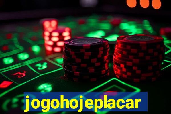 jogohojeplacar