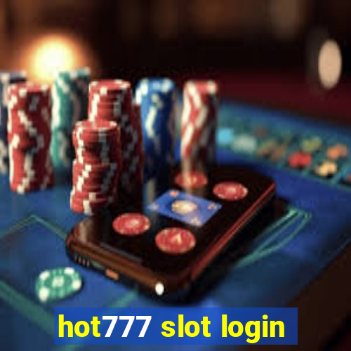 hot777 slot login