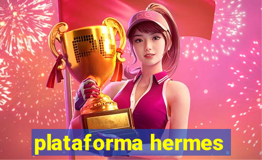 plataforma hermes