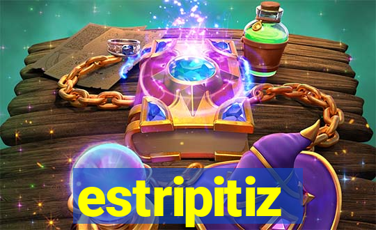 estripitiz