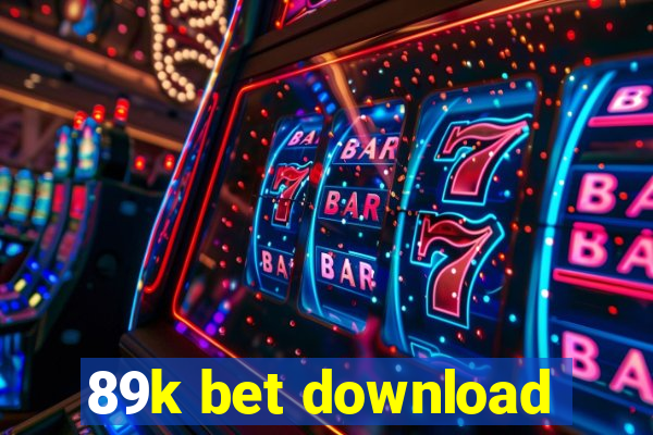 89k bet download