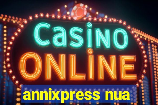 annixpress nua