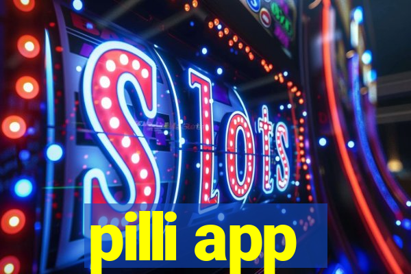 pilli app