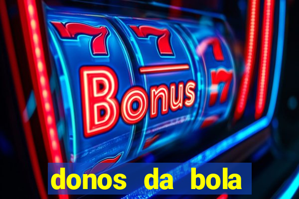 donos da bola apostas esportivas