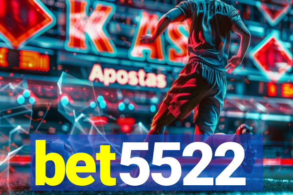 bet5522