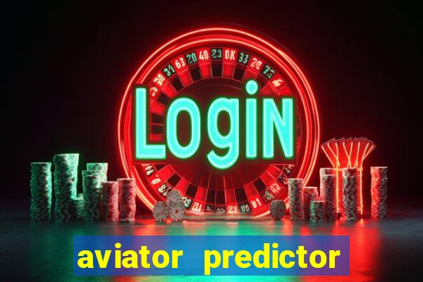 aviator predictor premium apk download