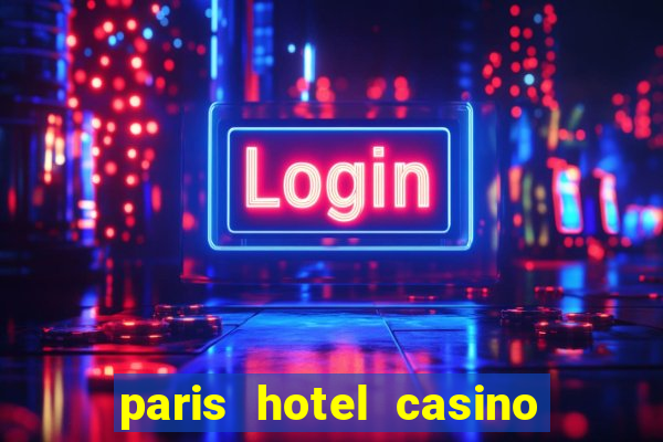 paris hotel casino las vegas nv